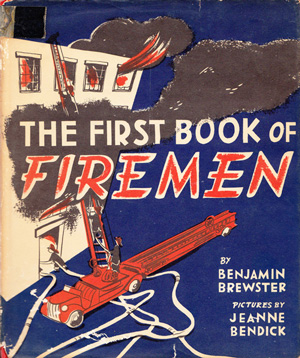 The First Book of Firemen, 1951 – The Marginalian